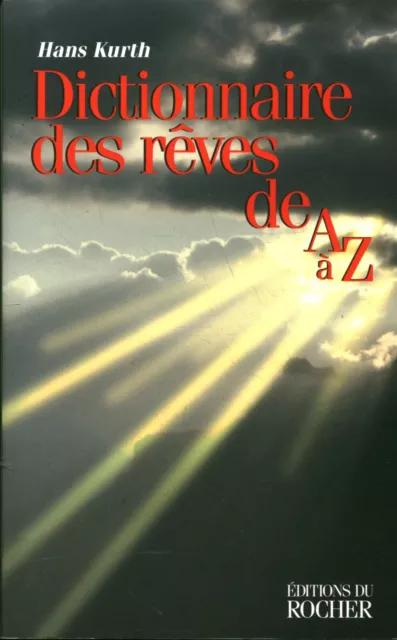 Livre dictionnaire des rêves de A à Z Hans Kurth éditions du Rocher 1998 book