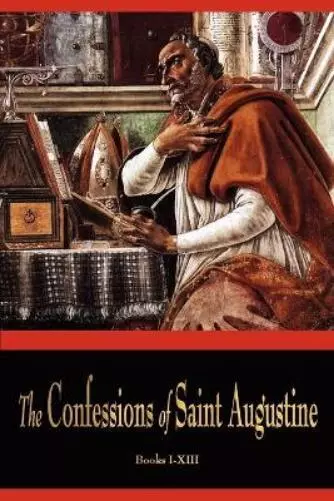 St Augustine The Confessions of St. Augustine (Poche)