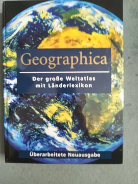 Geographica - Der große Weltatlas mit Länderlexikon (Überarbeitete Neuausgabe)