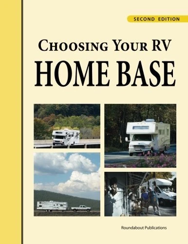 CHOOSING YOUR RV HOME BASE By Roundabout Publications *Excellent Condition*