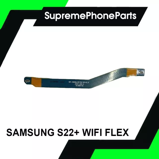 Samsung Galaxy S22 PLUS SM-S906U Antenna WiFi Signal Main Flex Cable UK SELLER