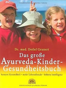 Das große Ayurveda-Kinder-Gesundheitsbuch: bessere ... | Buch | Zustand sehr gut