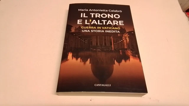 Il trono e l'Altare. Guerra in Vaticano: una storia inedita -19d24 Il trono e l'Altare. Guerra in Vaticano: una storia inedita -19d24