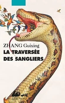 La Traversée des sangliers de Zhang, Guixing | Livre | état très bon