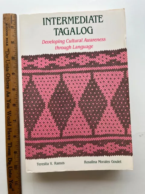 INTERMEDIATE AGALOG Book Philppines Filipino Language Teresita RAMOS & Goulet