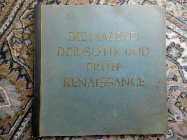 Die Malerei der Gotik und Früh-Renaissance 1938 Zigarettenbilder Album vollständ