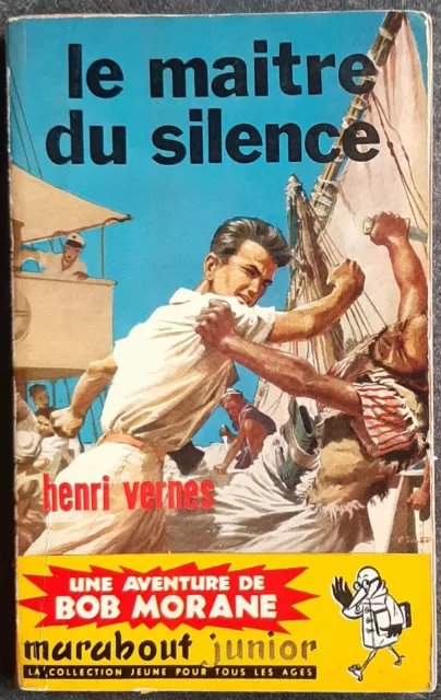 Marabout Junior Numero 146 Bob Morane Le Maitre Du Silence Rare Eo Henri Vernes