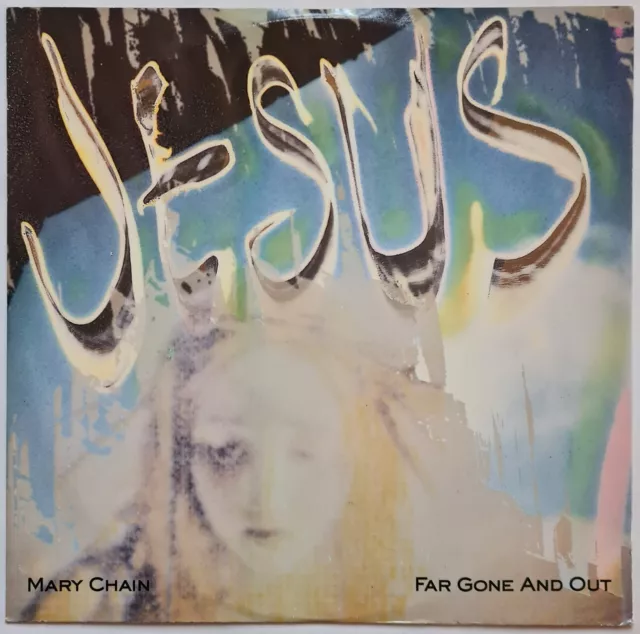 The Jesus And Mary Chain - Far Gone And Out 12" Single