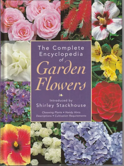 Gardening  , Complete Encyclopedia Of Garden Flowers , Shirley Stackhouse