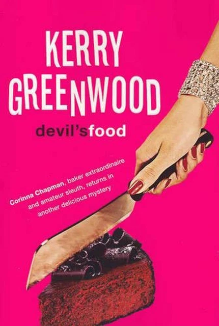 Devil's Food: Corinna Chapman's Murder Mysteries 3 by Kerry Greenwood (English)
