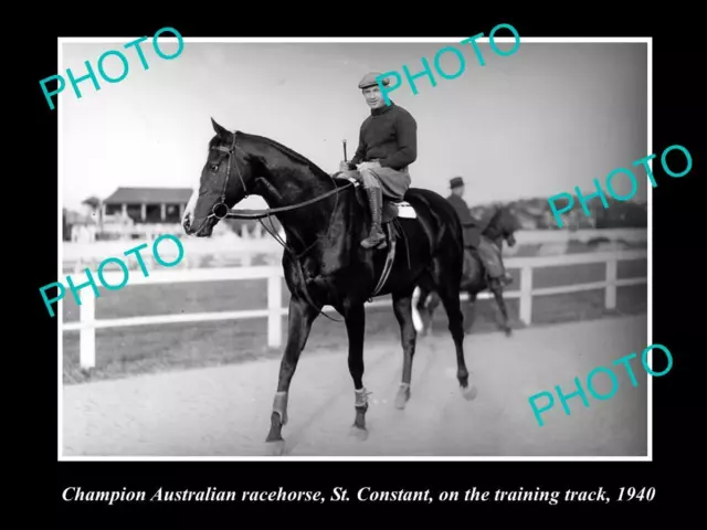 OLD 8x6 HISTORIC PHOTO OF CHAMPION AUSTRALIAN RACE HORSE St CONSTANT c1940