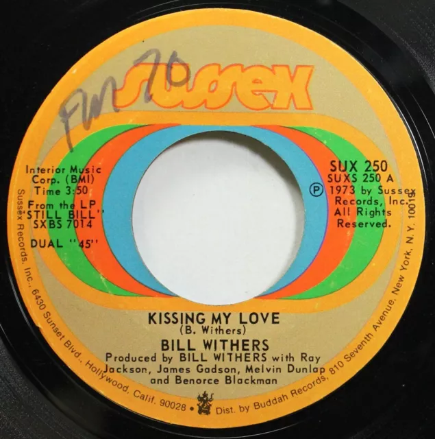 Soul 45 Bill Withers - Kissing My Love / I Don'T Know On Sussex