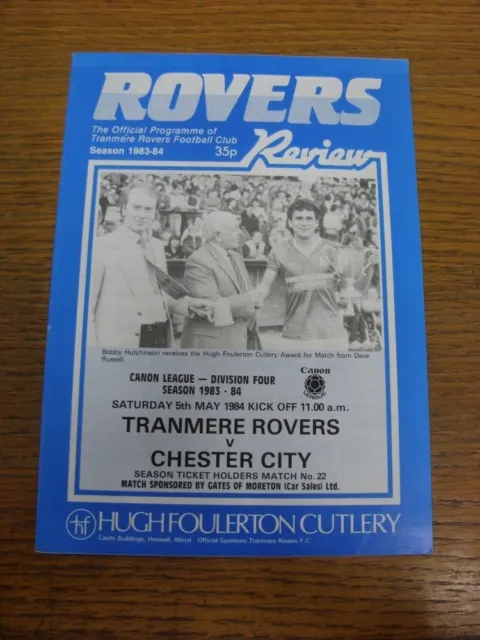 05/05/1984 Tranmere Rovers v Chester City  . UK ORDERS ALL INCLUDE FREE ROYAL MA
