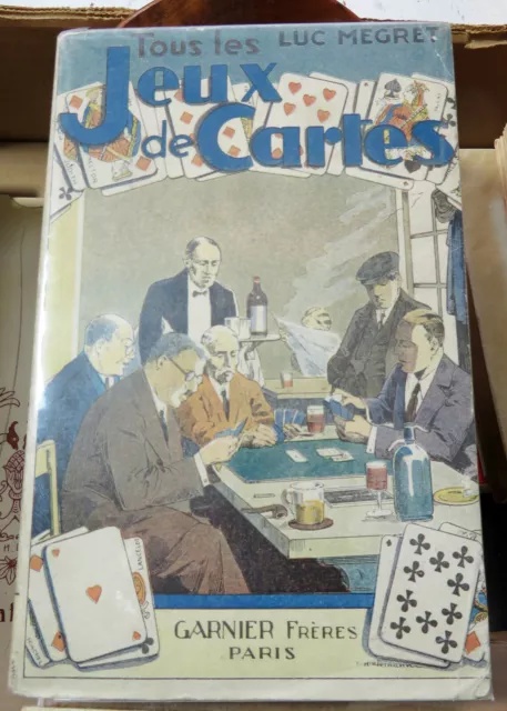 Jeux De Cartes/Anciens Et Modernes/L.megret/Ed Garnier/1931/Cartomancie/Poker