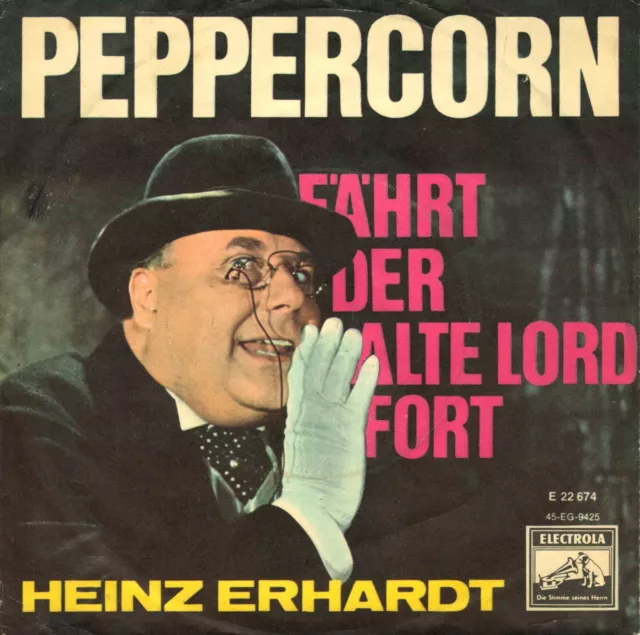 7" Heinz Erhardt – Peppercorn / Fährt der alte Lord fort / Germany 1964