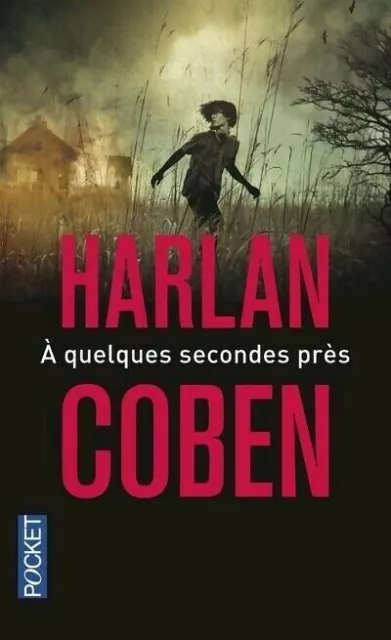 À quelques secondes près. Harlan COBEN .Pocket  SF38