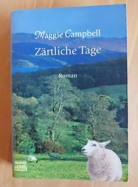 Zärtliche Tage von Maggie Campbell / Roman / sehr guter Zustand