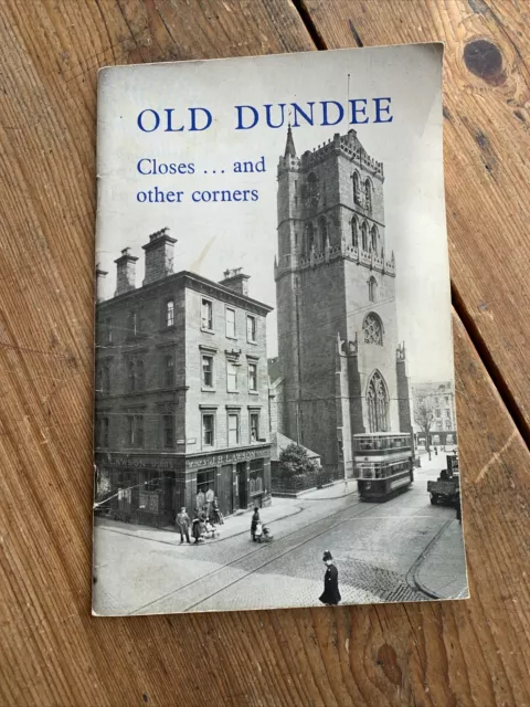 Old Dundee Closes and Other Corners : A. W. Brotchie and J. J. Herd