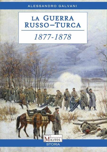 LA GUERRA RUSSOTURCA 18771878 Il risveglio dei Balcani EUR 27,00