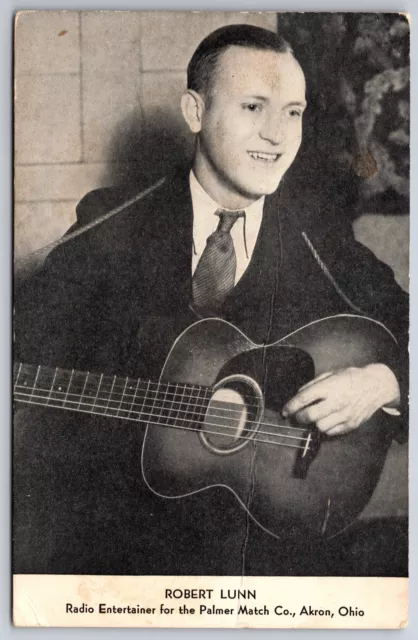 Akron OH Robert Lunn w/Guitar~Radio Entertainer For Palmer Match Co~Vintage 145