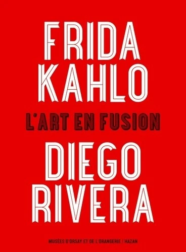 Frida Kahlo, Diego Rivera. L'art en fusion. main image 1