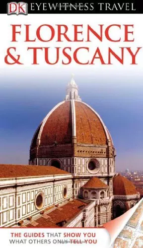DK Eyewitness Travel Guide: Florence & Tuscany By Christopher C .9781405358781