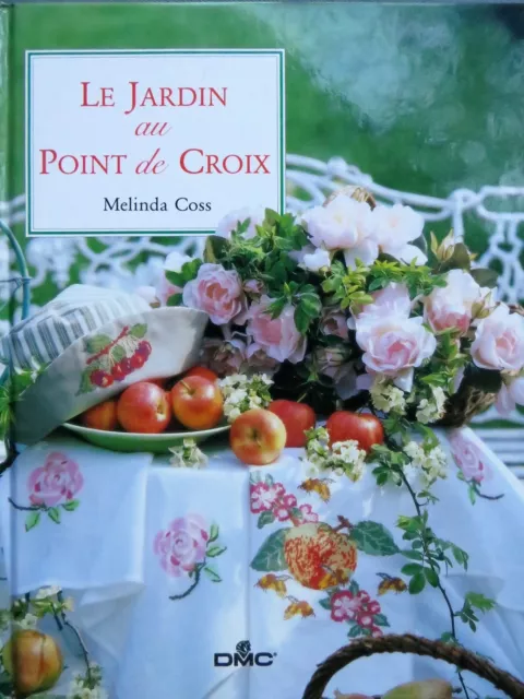 ** BRODERIE : Le jardin au point de croix, Melinda Coss, 1997