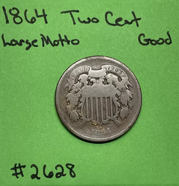 1864 Large Motto Two Cent Piece G Good 2c Coin