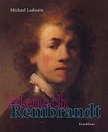 Mensch Rembrandt von Ladwein, Michael | Buch | Zustand sehr gut