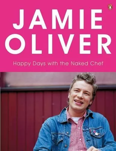 Happy Days with the Naked Chef by Oliver, Jamie Spiral bound Book The Cheap Fast