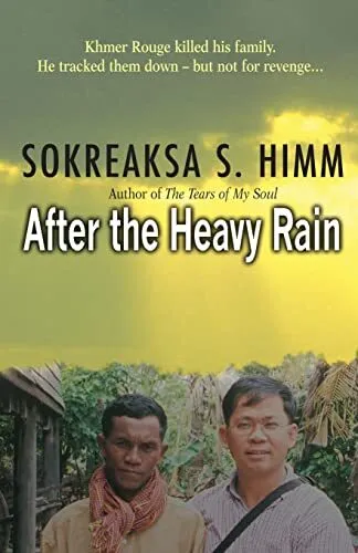 After the Heavy Rain: Khmer Rouge ... by Himm, Sokreaksa S. Paperback / softback