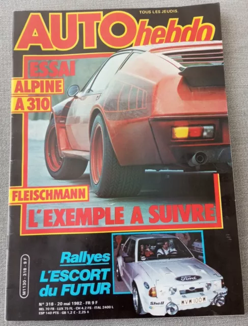 AUTO HEBDO nr 318  20/05/1982 - ALPINE A310 FLEISCHMANN - ESCORT de rallye