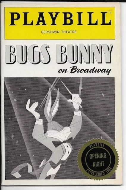 "Bugs Bunny on Broadway"    Playbill  1990  Gershwin Theatre   Warner Brothers