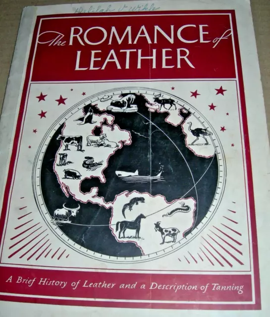 1937 ROMANCE OF LEATHER  Illustrated Drawings Photographs From Egypt To America