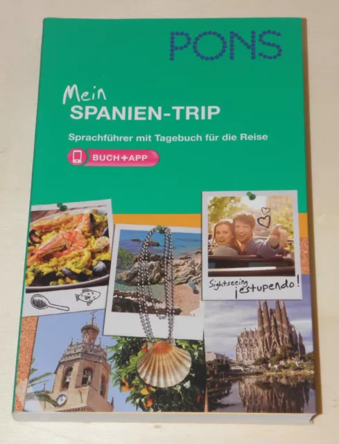 PONS Mein SPANIEN-Trip Sprachführer Spanisch + Reise-Tagebuch Buch + App | NEU