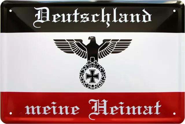 Blechschild 20 x 30 Deutschland meine Heimat Fahne Deutsches Reich Weltkrieg