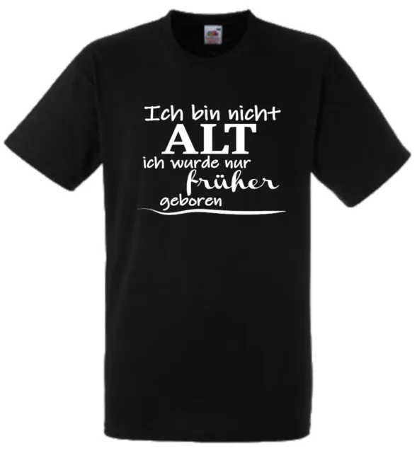 Sprüche T-Shirt Nicht Alt Fun lustig witzig Spruch Text Motiv Shirt Funshirt