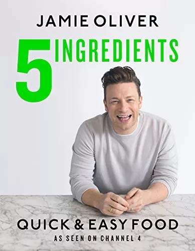 5 Ingredients - Quick & Easy Food: Jamie�"s most straightfo... by Oliver, Jamie