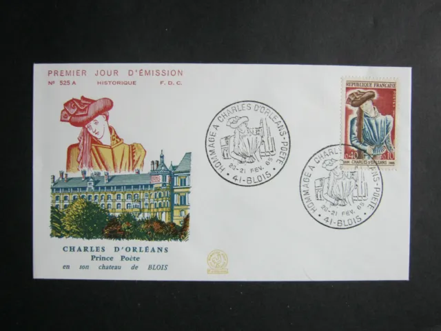 FDC HISTORIQUE N° 525A  ENVELOPPE 1er JOUR 1965 - HOMMAGE A CHARLES D'ORLEANS