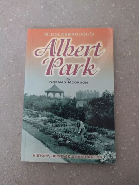 Middlesbrough: Albert Park - History, Heritage Restoration Moorsom Norman Local