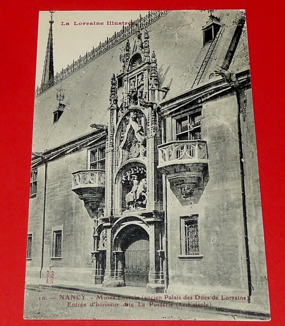 Cpa Carte Postale 1910-1920 Nancy Musée Lorrain Palais Ducs Lorraine Entree 54