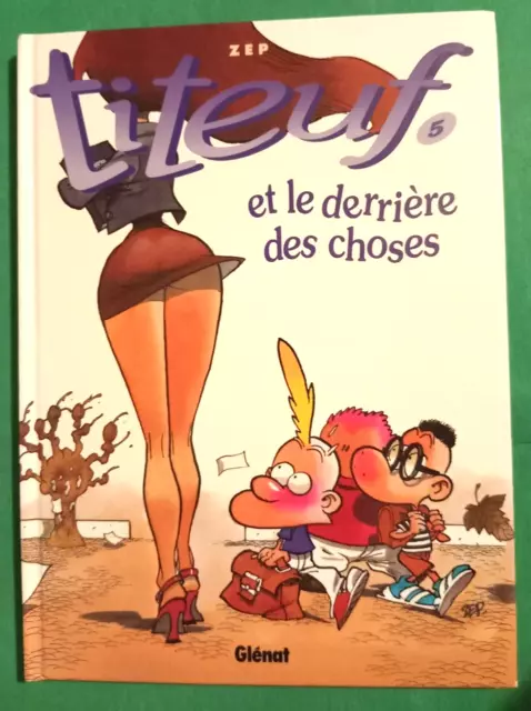 TITEUF N 5 " titeuf et le derriere des choses  " E.O.  1996