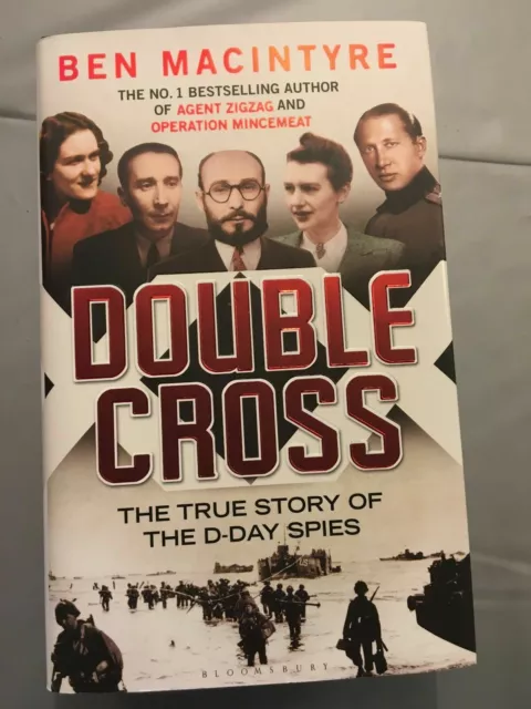 Double Cross: The True Story of the D-Day Spies by Ben Macintyre