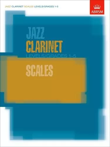 Jazz Clarinet Scales Levels/Grades 1-5 (ABRSM Exam Pieces) Paperback Book The