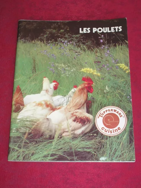 Livre de recettes de cuisine TUPPERWARE / Les poulets / TBE