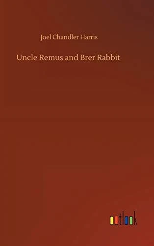 Uncle Remus and Brer Rabbit