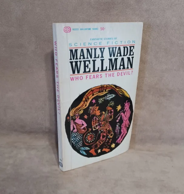 WHO FEARS THE DEVIL Manly Wade Wellman Ballantine Paperback 1964 Silver John