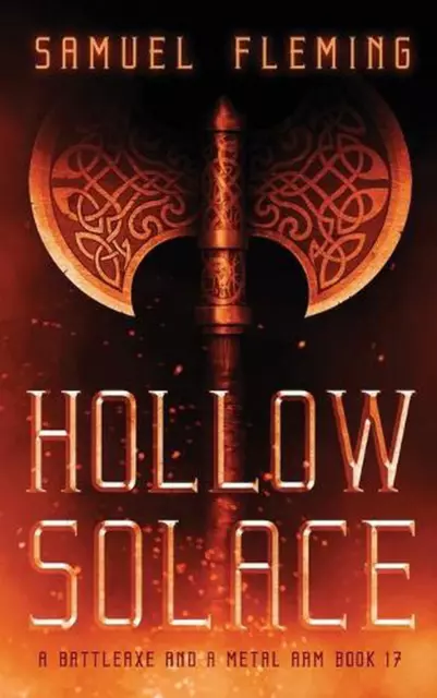 Hollow Solace: A Modern Sword and Sorcery Serial by Samuel Fleming (English) Pap