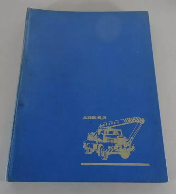 Ersatzteilliste / Teilekatalog ADK 6,3 Autodrehkran auf Basis IFA S 4000 1967