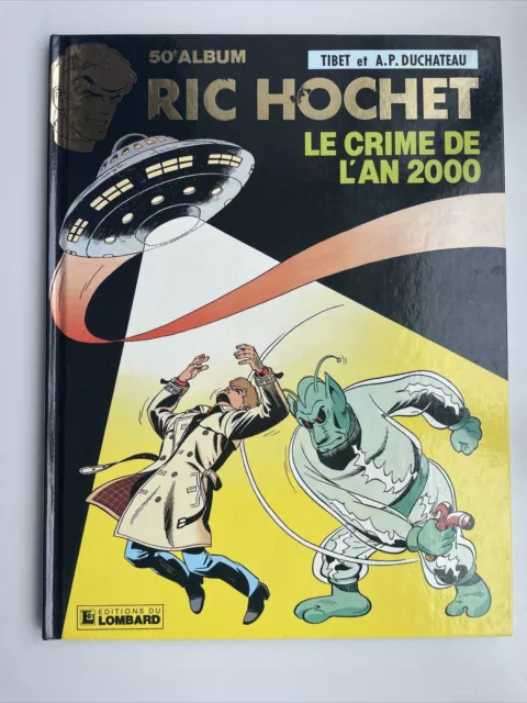 BD EO RIC HOCHET 50 -  Le crime de l'an 2000 - Tibet et Duchateau - 1991